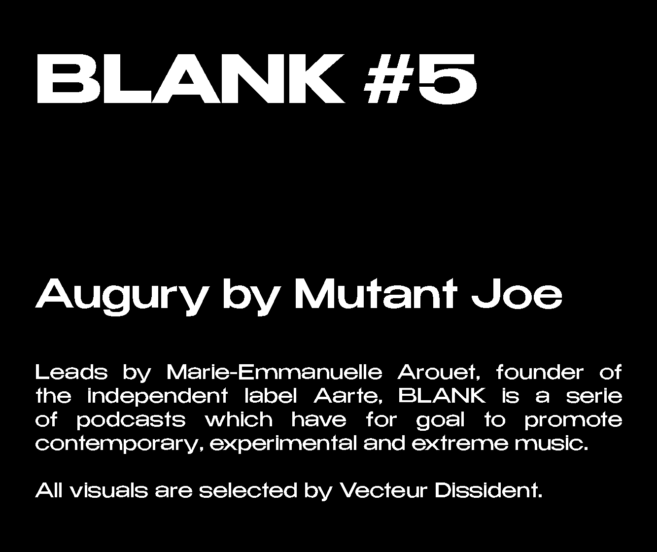BAD TO THE BONE - BLANK #5 - AUGURY - MUTANT JOE