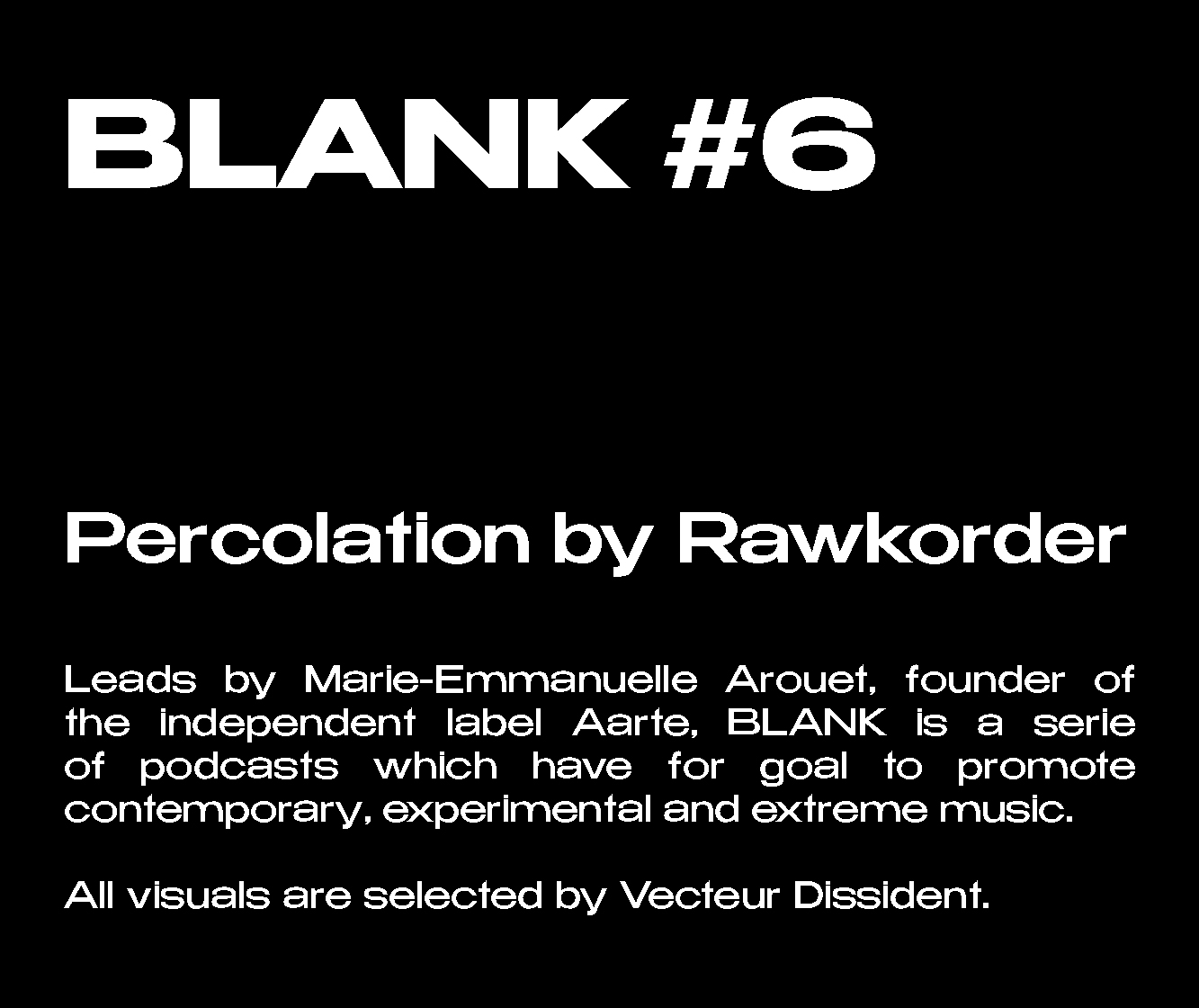 BLANK #6 - PERCOLATION - RAWKORDER
